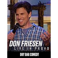 Don Friesen - Live in Provo