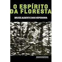 O espírito da floresta (Portuguese Edition) O espírito da floresta (Portuguese Edition) Kindle Paperback
