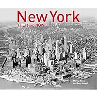 New York Then and Now® (2019) New York Then and Now® (2019) Hardcover Paperback