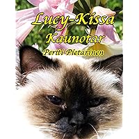 Lucy-Kissa Kaunotar (Finnish Edition) Lucy-Kissa Kaunotar (Finnish Edition) Kindle
