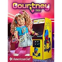 American Girl - Meet Courtney: Epic 1986 Adventure