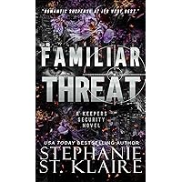 Familiar Threat (The Keeper's Series Book 2) Familiar Threat (The Keeper's Series Book 2) Kindle Paperback