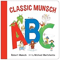 A Classic Munsch ABC (Classic Munsch Concepts) A Classic Munsch ABC (Classic Munsch Concepts) Board book