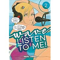Wave, Listen to Me! 2 Wave, Listen to Me! 2 Paperback Kindle