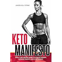 Keto Manifesto: Your 7-Day Recipe Guide to Starve Cancer, Improve Energy, and Lose Weight (Happiness is a trainable, attainable skill!) Keto Manifesto: Your 7-Day Recipe Guide to Starve Cancer, Improve Energy, and Lose Weight (Happiness is a trainable, attainable skill!) Kindle Audible Audiobook Paperback