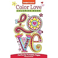 Color Love Coloring Book: Perfectly Portable Pages (On-the-Go Coloring Book) (Design Originals) Hearts, Flowers, & Animal Designs in a Convenient 5x8 Size Perfect to Take Along Wherever You Go Color Love Coloring Book: Perfectly Portable Pages (On-the-Go Coloring Book) (Design Originals) Hearts, Flowers, & Animal Designs in a Convenient 5x8 Size Perfect to Take Along Wherever You Go Paperback