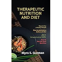 Therapeutic Nutrition And Diet Therapeutic Nutrition And Diet Kindle Paperback