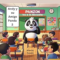 Andy y su Amigo Panda 3: Panzón Va a la Escuela (Spanish Edition)