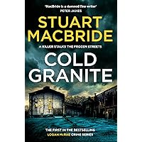 Cold Granite: The very first book in the gripping No.1 bestselling crime thriller detective series! (Logan McRae, Book 1) Cold Granite: The very first book in the gripping No.1 bestselling crime thriller detective series! (Logan McRae, Book 1) Kindle Audible Audiobook Paperback Hardcover Mass Market Paperback Audio CD Digital