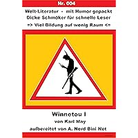 WINNETOU I: Welt-Literatur – mit Humor gepackt (German Edition) WINNETOU I: Welt-Literatur – mit Humor gepackt (German Edition) Kindle Paperback
