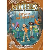 The Mythics #3: Kit and the Nine-Tailed Fox The Mythics #3: Kit and the Nine-Tailed Fox Paperback Kindle Audible Audiobook Audio CD