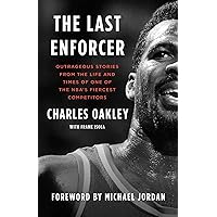 The Last Enforcer: Outrageous Stories From the Life and Times of One of the NBA's Fiercest Competitors The Last Enforcer: Outrageous Stories From the Life and Times of One of the NBA's Fiercest Competitors Audible Audiobook Hardcover Kindle Paperback Audio CD