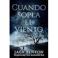 Cuando sopla el viento (Spanish Edition) Cuando sopla el viento (Spanish Edition) Kindle Paperback
