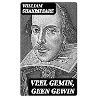 Veel Gemin, geen Gewin (Dutch Edition) Veel Gemin, geen Gewin (Dutch Edition) Kindle