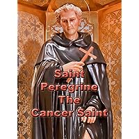 Saint Peregrine the Cancer Saint