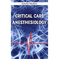 Critical care anesthesiology