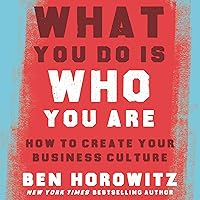 What You Do Is Who You Are: How to Create Your Business Culture What You Do Is Who You Are: How to Create Your Business Culture Audible Audiobook Hardcover Kindle Audio CD
