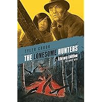 The Lonesome Hunters Library Edition The Lonesome Hunters Library Edition Hardcover