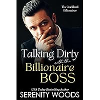 Talking Dirty with the Billionaire Boss: The Auckland Billionaires (A Boss in a Billion Book 1) Talking Dirty with the Billionaire Boss: The Auckland Billionaires (A Boss in a Billion Book 1) Kindle Audible Audiobook Paperback
