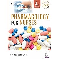 Pharmacology for Nurses Pharmacology for Nurses Kindle Paperback