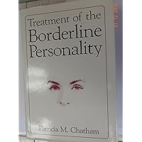 Treatment of the Borderline Personality Treatment of the Borderline Personality Hardcover Paperback