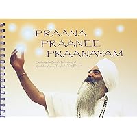Praana, Praanee, Praanayam Praana, Praanee, Praanayam Spiral-bound Kindle