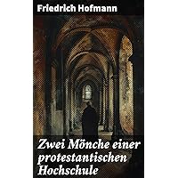 Zwei Mönche einer protestantischen Hochschule (German Edition)