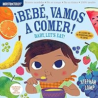 Indestructibles: Bebé, vamos a comer! / Baby, Let's Eat!: Chew Proof · Rip Proof · Nontoxic · 100% Washable (Book for Babies, Newborn Books, Safe to Chew) (Spanish and English Edition) Indestructibles: Bebé, vamos a comer! / Baby, Let's Eat!: Chew Proof · Rip Proof · Nontoxic · 100% Washable (Book for Babies, Newborn Books, Safe to Chew) (Spanish and English Edition) Paperback