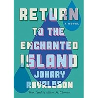 Return to the Enchanted Island: A Novel Return to the Enchanted Island: A Novel Paperback Audible Audiobook Kindle Hardcover Audio CD