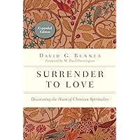 Surrender to Love: Discovering the Heart of Christian Spirituality (The Spiritual Journey) Surrender to Love: Discovering the Heart of Christian Spirituality (The Spiritual Journey) Paperback Kindle Mass Market Paperback