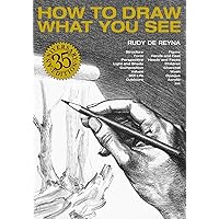 How to Draw What You See How to Draw What You See Paperback Kindle Spiral-bound Hardcover