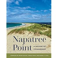 Napatree Point: A Decade of Stewardship Napatree Point: A Decade of Stewardship Kindle Paperback