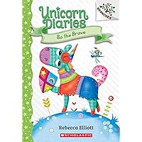 Bo the Brave: A Branches Book (Unicorn Diaries #3) Bo the Brave: A Branches Book (Unicorn Diaries #3) Paperback Kindle Hardcover
