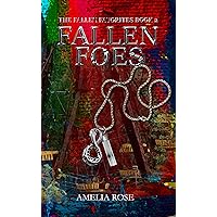 Fallen Foes: The Fallen Favorites Book 2 Fallen Foes: The Fallen Favorites Book 2 Kindle Paperback