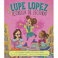 Lupe Lopez:¡Estrella de lectura! (Spanish Edition) Lupe Lopez:¡Estrella de lectura! (Spanish Edition) Hardcover Kindle