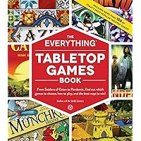 The Everything Tabletop Games Book: From Settlers of Catan to Pandemic, Find Out Which Games to Choose, How to Play, and the Best Ways to Win! (Everything® Series) The Everything Tabletop Games Book: From Settlers of Catan to Pandemic, Find Out Which Games to Choose, How to Play, and the Best Ways to Win! (Everything® Series) Paperback Kindle