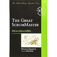 Great ScrumMaster, The: #ScrumMasterWay (Addison-Wesley Signature Series (Cohn)) Great ScrumMaster, The: #ScrumMasterWay (Addison-Wesley Signature Series (Cohn)) Paperback Kindle