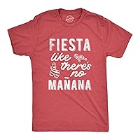 Mens Fiesta Like Theres No Manana T Shirt Funny Party Graphic Tee