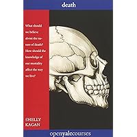 Death (The Open Yale Courses Series) Death (The Open Yale Courses Series) Paperback Kindle