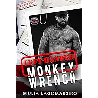 Left-Handed Monkey Wrench (Owens Protective Services Book 18) Left-Handed Monkey Wrench (Owens Protective Services Book 18) Kindle Paperback Hardcover