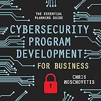 Cybersecurity Program Development for Business: The Essential Planning Guide Cybersecurity Program Development for Business: The Essential Planning Guide Kindle Audible Audiobook Hardcover Audio CD