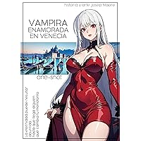 Vampira Enamorada en Venecia: One-shot (Spanish Edition) Vampira Enamorada en Venecia: One-shot (Spanish Edition) Kindle