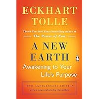A New Earth: Awakening to Your Life's Purpose A New Earth: Awakening to Your Life's Purpose Audible Audiobook Paperback Kindle Hardcover Audio CD Spiral-bound
