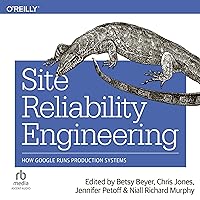 Site Reliability Engineering: How Google Runs Production Systems Site Reliability Engineering: How Google Runs Production Systems Paperback Kindle Audible Audiobook Audio CD