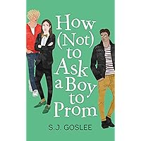 How Not to Ask a Boy to Prom How Not to Ask a Boy to Prom Hardcover Kindle Audible Audiobook Paperback