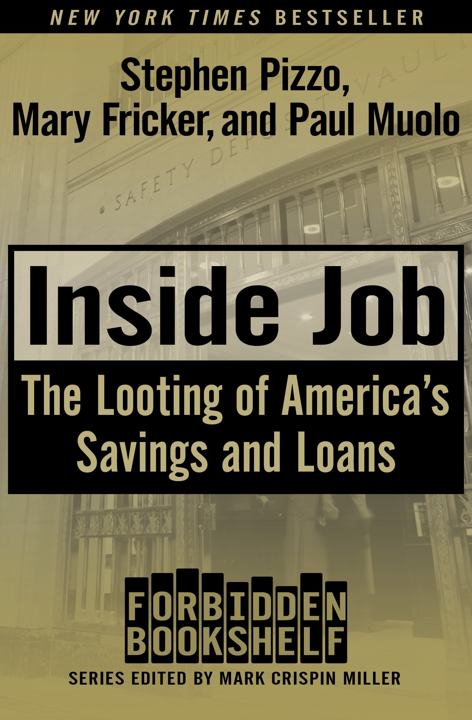 Inside Job: The Looting of America's Savings and Loans (Forbidden Bookshelf)