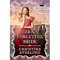 Ezra's Forgetful Bride: Matchmaker's Mix Up Book 7 Ezra's Forgetful Bride: Matchmaker's Mix Up Book 7 Kindle Audible Audiobook Paperback