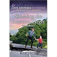 Shielding the Innocent Target (Love Inspired Suspense) Shielding the Innocent Target (Love Inspired Suspense) Kindle Mass Market Paperback Audible Audiobook Paperback