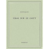 Essai sur le goût (French Edition) Essai sur le goût (French Edition) Kindle Paperback Mass Market Paperback Pocket Book