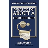 What To Do About A Hemorrhoid